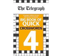 The Telegraph Big Book of Quick Crosswords 4 (The Telegraph Puzzle Books)