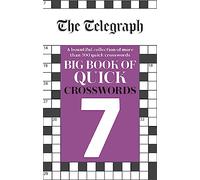The Telegraph Big Book Of Quick Crosswords 7