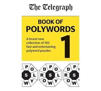 The Telegraph Book of Polywords: A brand new collection of 150 fast and entertaining polyword puzzles (The Telegraph Puzzle Books)