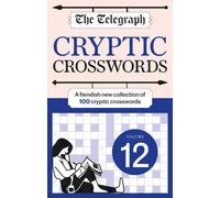 The Telegraph Cryptic Crosswords 12
