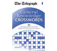 The Telegraph: General Knowledge Crosswords 1: (The Telegraph Puzzle Books)
