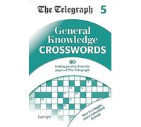 The Telegraph General Knowledge Crosswords 5 (The Telegraph Puzzle Books)