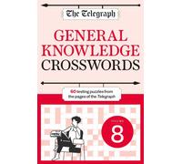 The Telegraph General Knowledge Crosswords 8