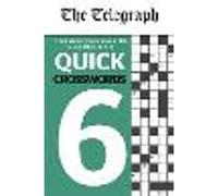 The Telegraph Quick Crosswords 6