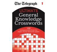 The Telegraph: Ultimate General Knowledge Crosswords 1