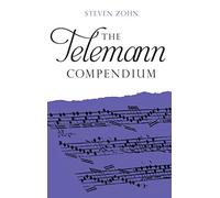 The Telemann Compendium (Boydell Composer Compendium)