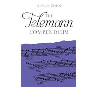The Telemann Compendium (Composer Compendia)