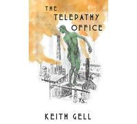 The Telepathy Office: 1 (Tales of Industrial Magic)