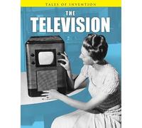The Television (Tales of Invention)