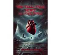 The Tell-Tale Heart and Other Stories