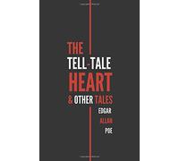 The Tell-Tale Heart & Other Tales