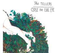 The Tellers - Close The Evil Eye