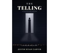 The Telling: A Novel of the Unheard