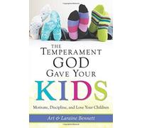 The Temperament God Gave Your Kids: A Parents G. Bennett, Bennett<|