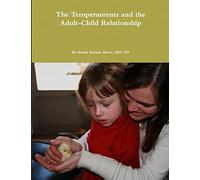 The Temperaments and the Adult-Child Relationship