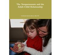 The Temperaments and the Adult-Child Relationship