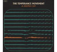 The Temperance Movement - A Deeper Cut