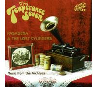 The Temperance Seven - Pasadena & Lost Cylinders