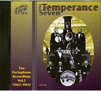 The Temperance Seven - The Parlophone Recordings, Vol. 2: 1962-1965