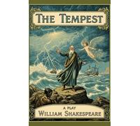 The Tempest: A Play