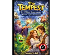 The Tempest: (Modern English Version): Easy to Read | Full Play in Modern English (Shakespeare in Modern, Easy to Read English)