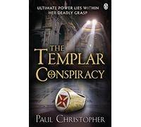 The Templar Conspiracy: 4 (The Templars series, 4)