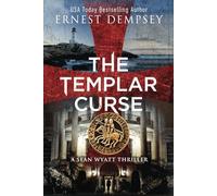 The Templar Curse: A Sean Wyatt Archaeological Thriller (Sean Wyatt Historical Mysteries)