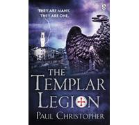 The Templar Legion (The Templars series) by Paul Christopher (2012-10-11)