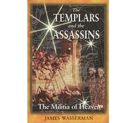 The Templars and the Assassins – The Militia of Heaven