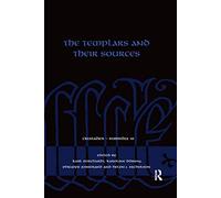 The Templars and their Sources (Crusades - Subsidia)