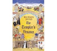 The Templar's Penance: An enthralling medieval adventure (Medieval West Country Mystery)