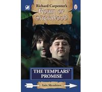 The Templars' Promise: from Richard Carpenter's Robin of Sherwood