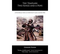 The Templars, Two Kings, and a Pope