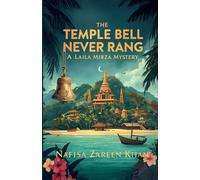 The Temple Bell Never Rang: A Laila Mirza Mystery