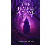 The Temple Beyond Sight: Where Faith Demands a Life