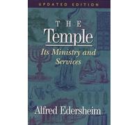 The Temple: Its Ministry and Services