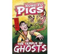 The Temple of Ghosts: (Kung-Fu Pigs)