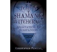The Temple Of Shamanic Witchcraft Companion: Meditation CD Companion: 5 (Penczak Temple)