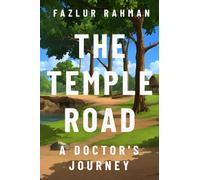 The Temple Road : A Doctor's Journey