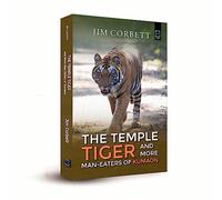 THE TEMPLE TIGER AND MORE MAN EATERS OF KUMAON