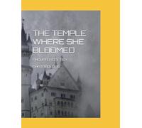 THE TEMPLE WHERE SHE BLOOMED