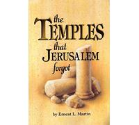 The Temples That Jerusalem Forgot
