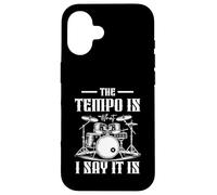 The Tempo Is What I m Say It Is Drummer Music Instrument Case for iPhone 16