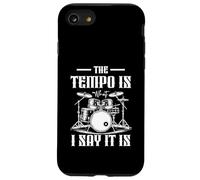 The Tempo Is What I m Say It Is Drummer Music Instrument Case for iPhone SE (2020) / 7/8