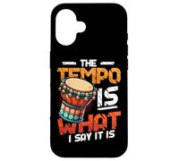The Tempo Is What I Say It Is Djembe Player Case for iPhone 16