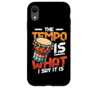The Tempo Is What I Say It Is Djembe Player Case for iPhone XR