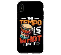 The Tempo Is What I Say It Is Djembe Player Case for iPhone XS Max