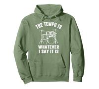The Tempo Is Whatever I Say It Is Pullover Hoodie, Adult Unisex, Sage Green, Small