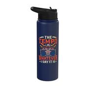 The Tempo is Whatever I Say It is Rock Band Drummers Stainless Steel Insulated Water Bottle