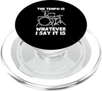The Tempo Is Whatever I Say It Is T-Shirt Funny Cool Drummer PopSockets PopGrip for MagSafe